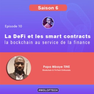 S6E10 - La DeFi et les smart contracts : la blockchain au service de la finance