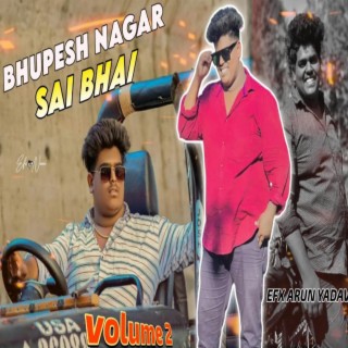 BGN SAI Bhai dosthana song volume -2