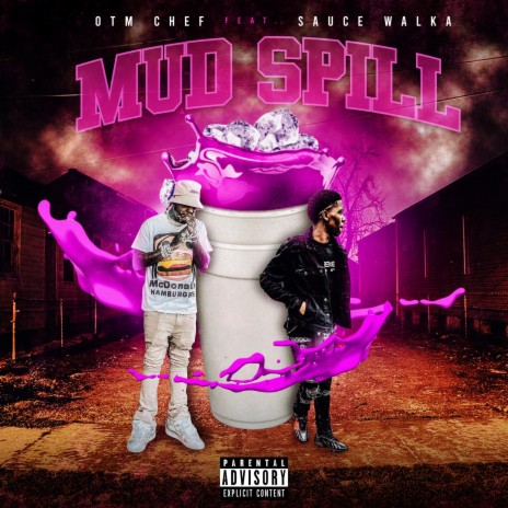 Mud Spill ft. Sauce Walka | Boomplay Music