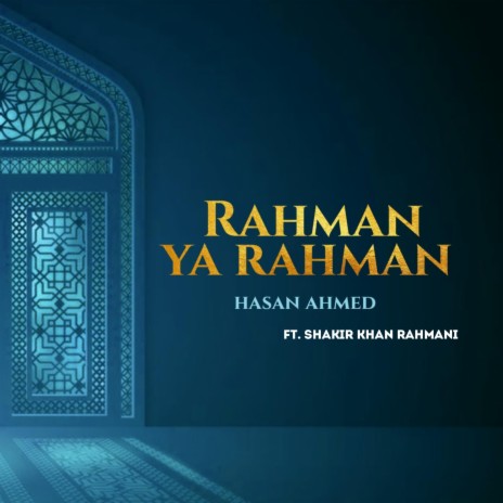 Rahman Ya Rahman - Vocal Nasheed ft. Hasan Ahmed
