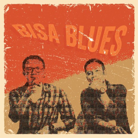 Bisa Blues | Boomplay Music