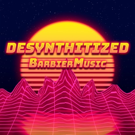 Desynthitized | Boomplay Music