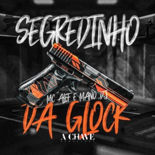 Segredinho da Glock