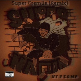 Super Gremlin (Remix)