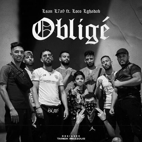 Obligé ft. Loco Lghadab | Boomplay Music