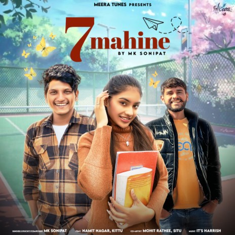 7 Mahine ft. Namit Nagar | Boomplay Music