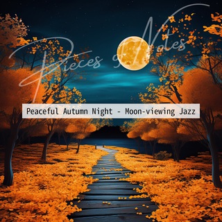 Peaceful Autumn Night - Moon-viewing Jazz