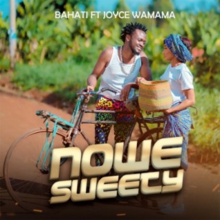 Nowe Sweety ft. Joyce Wa Mamaa lyrics | Boomplay Music