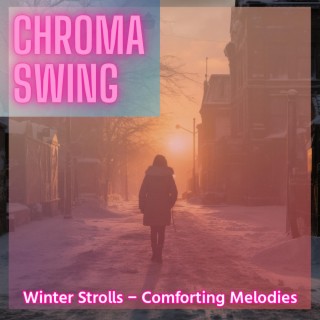 Winter Strolls-Comforting Melodies