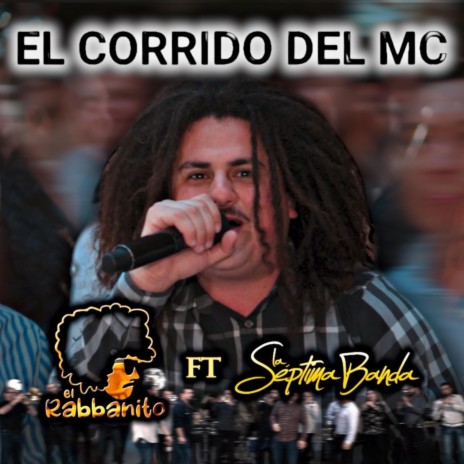 El Corrido Del MC (En vivo) ft. La Septima Banda | Boomplay Music
