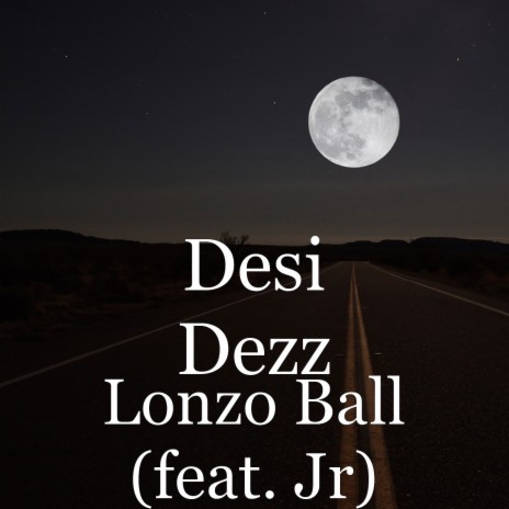 Lonzo Ball (feat. Jr) | Boomplay Music