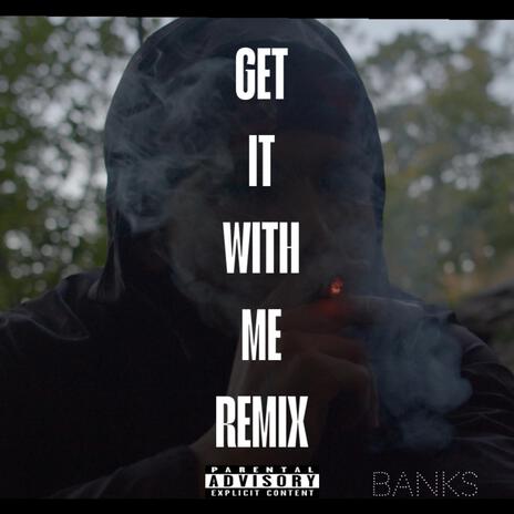 Get It With Me | Boomplay Music