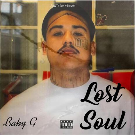 Lost Soul ft. Baby G | Boomplay Music