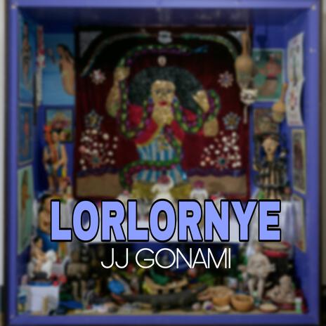 LORLORNYE | Boomplay Music