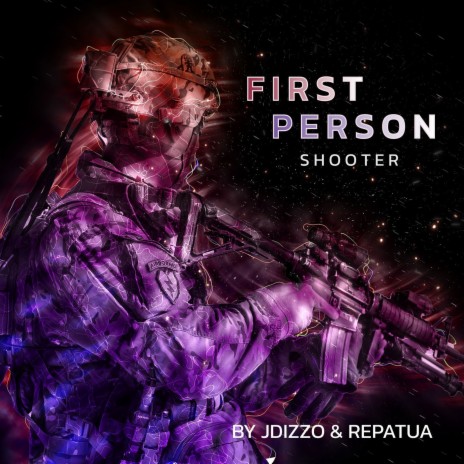 First Person Shooter ft. Repatua | Boomplay Music