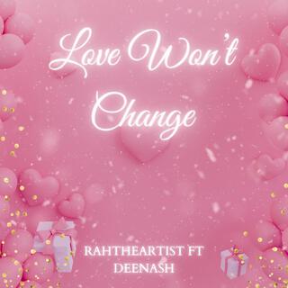 Love Wont Change