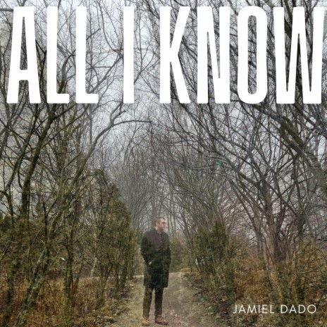 All I Know | Boomplay Music