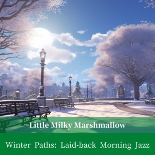 Winter Paths: Laid-back Morning Jazz