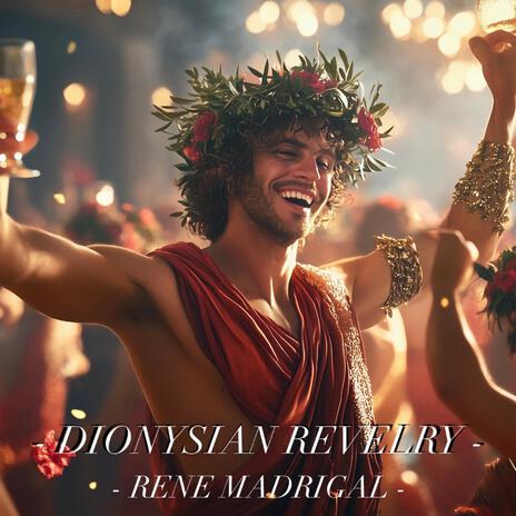 Dionysian Revelry | Boomplay Music