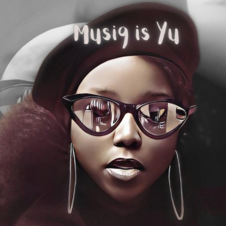 Musiq is Yu ft. Simi Hendrix | Boomplay Music