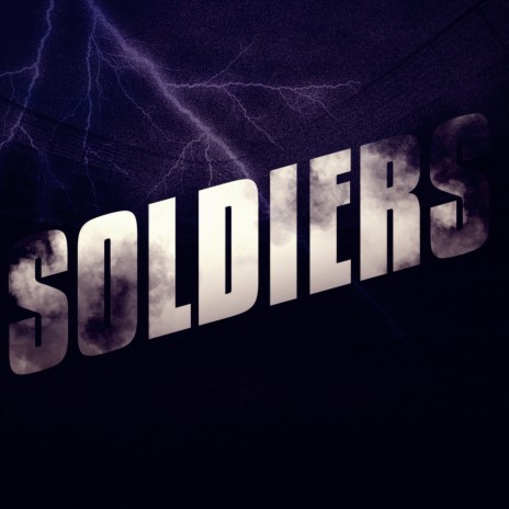 Soldiers | Boomplay Music