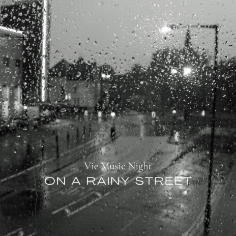 On A Rainy Street