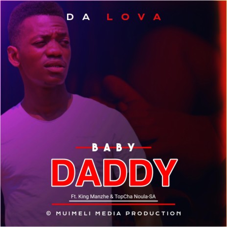Baby Dady ft. King Manzhe & Topcha Noula | Boomplay Music