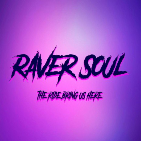Raver Soul ft. AXL