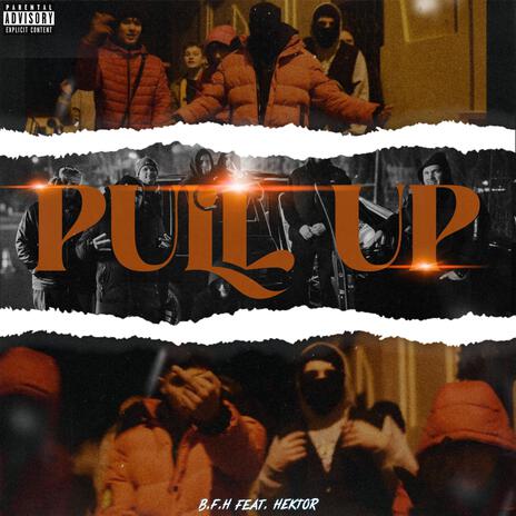 Pull Up ft. BFH | Boomplay Music