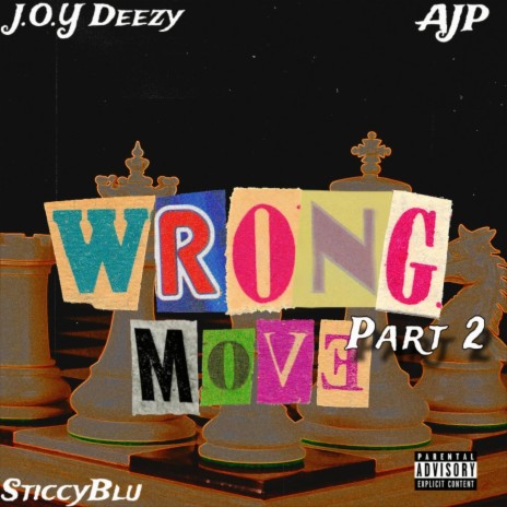Wrong Move, Pt. 2 ft. Sticcyblu & AJP | Boomplay Music