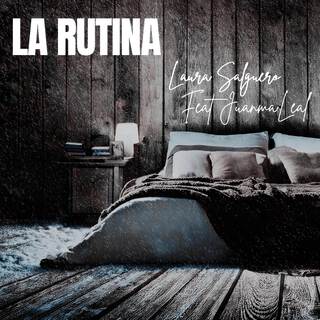 La rutina (Feat Juanma Leal)