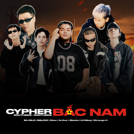 Cypher Bắc Nam (feat. S.A Milo, Lil Mikey, Dlow, BILLY 100, Strange H & Blacka) | Boomplay Music