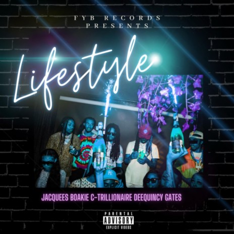 Lifestyle ft. Jacquees, Boakie, C-Trillionaire & DeeQuincy Gates | Boomplay Music