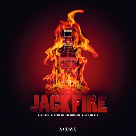 Jack Fire ft. MC NUNES OFC, Mc Oliver Mk, Dj Juninho MPC & A Chave | Boomplay Music