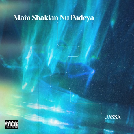 Main Shaklan Nu Padeya | Boomplay Music