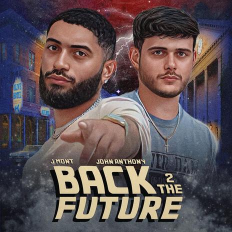 Back 2 The Future ft. John Anthony