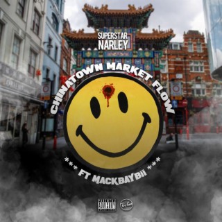 ChinaTown Market Flow ft. MackBaybii lyrics | Boomplay Music
