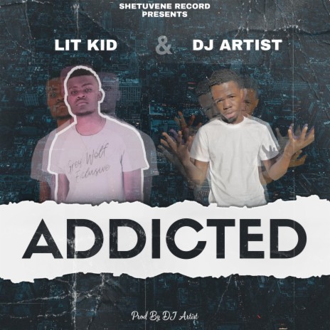 Addicted ft. Lit Kidd | Boomplay Music
