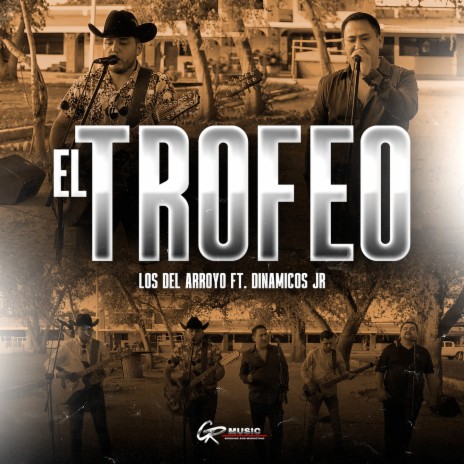 El Trofeo (En Vivo) ft. Dinamicos Jrs