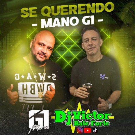 Se Querendo ft. Mano G1