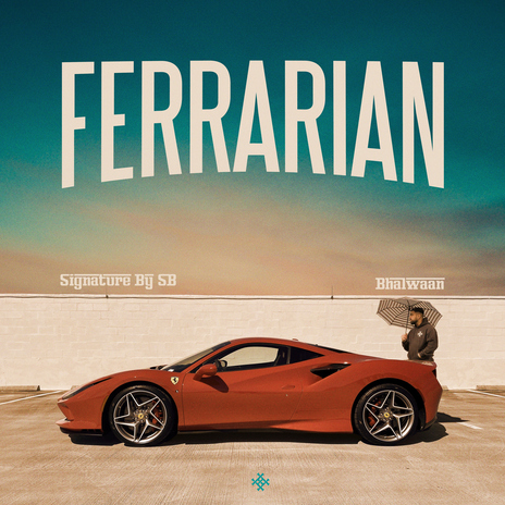 Ferrarian ft. Signature By SB | Boomplay Music