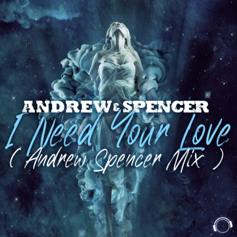 I Need Your Love (Andrew Spencer Extended Mix) | Boomplay Music