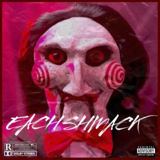 EACH SHMACK lyrics | Boomplay Music