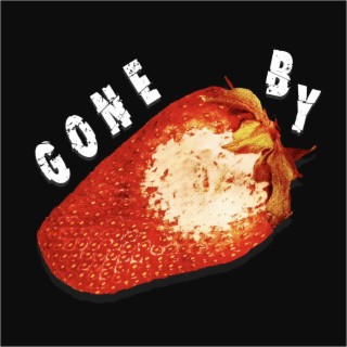 Gone By lyrics | Boomplay Music