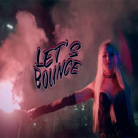 Let's Bounce | Boomplay Music