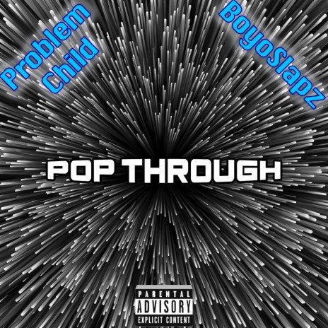Pop Through ft. BoyoSlapz | Boomplay Music