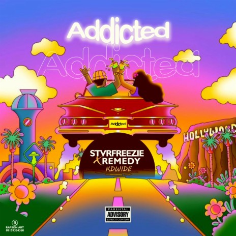 Addicted ft. Remedy Kdwide