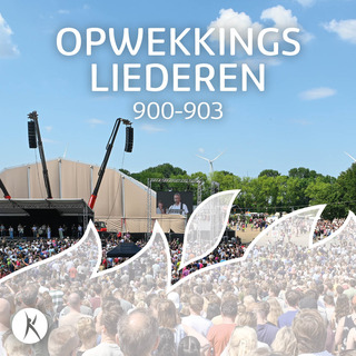 Opwekkingsliederen 900 - 903