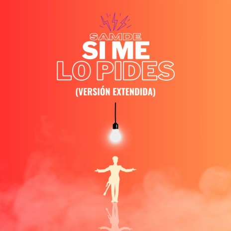 Si Me Lo Pides (Extended Version) | Boomplay Music