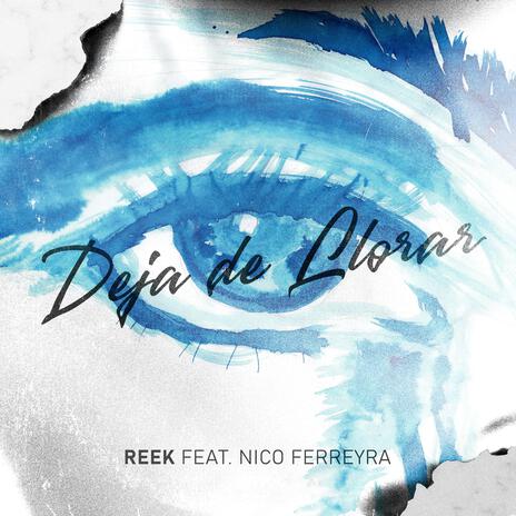 Deja De Llorar ft. Nico Ferreyra | Boomplay Music